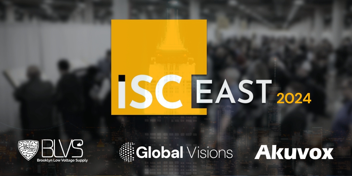 ISC East 2024 Javits center BLVS global visions akuvox